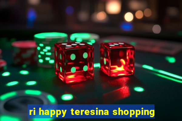 ri happy teresina shopping